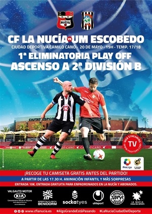 Cartel del encuentro de promoción de ascenso a segunda B entre el CF La Nucía y el Escobedo