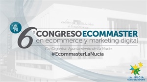 El hashtag del congreso es #EcommasterLaNucia
