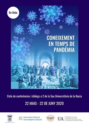 El Ciclo de Conferencias "Coneixement en temps de Pandèmia" finaliza esta tarde con la sexta y última ponencia